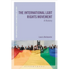 The International LGBT Rights Movement: A History - Paperback