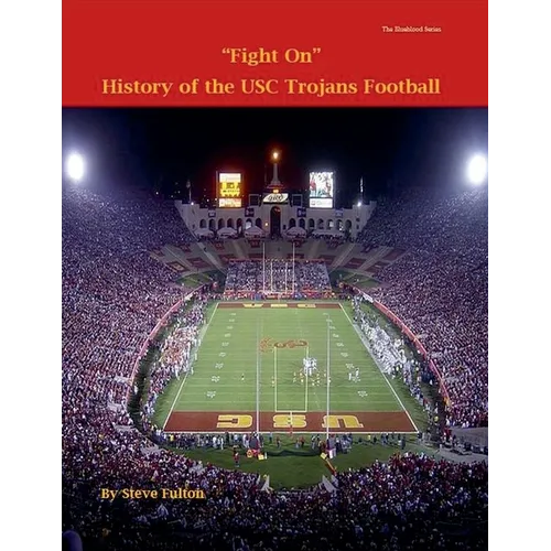 Fight On! History of USC Trojans Football - Paperback