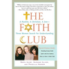 The Faith Club: A Muslim, a Christian, a Jew-- Three Women Search for Understanding - Paperback