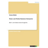 Music and Media Business Enterprise: iBus(R) - a new business venture for Apple Inc. - Paperback