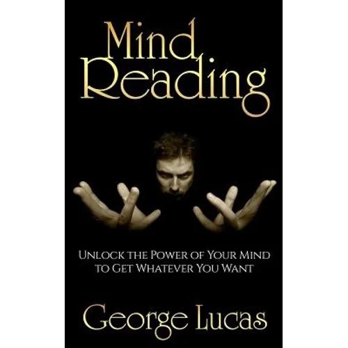 Mind Reading-Unlock the Power of Your Mind to get whatever you want - Paperback