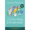¿Cómo Llego a Fin de Mes? Edición del 25 Aniversario: Un Plan Práctico Hacia La Prosperidad Integral - Paperback