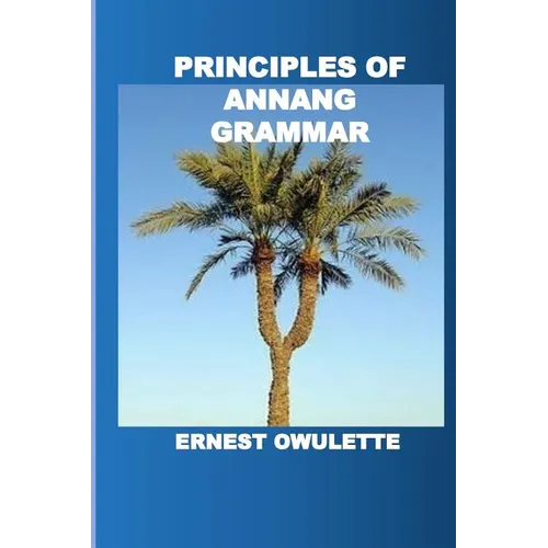 Principles of Annang Grammar - Paperback
