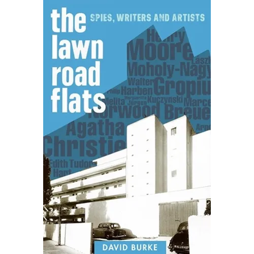The Lawn Road Flats: Spies, Writers and Artists - Paperback