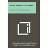 Wine, Women And War: A Diary Of Disillusionment - Paperback