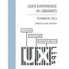 User Experience in Libraries Yearbook 2023: culture, challenge, transformation - Paperback