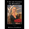 I Ate the Cosmos for Breakfast - Paperback