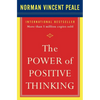 The Power of Positive Thinking: 10 Traits for Maximum Results - Paperback