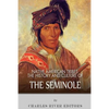 Native American Tribes: The History and Culture of the Seminole - Paperback