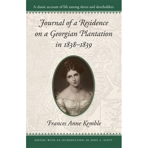 Journal of a Residence on a Georgian Plantation in 1838-1839 - Paperback