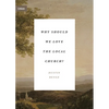 Why Should We Love the Local Church? - Paperback