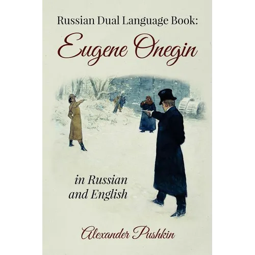 Russian Dual Language Book: Eugene Onegin in Russian and English - Paperback