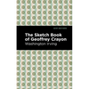 The Sketch-Book of Geoffrey Crayon - Hardcover