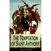 The Temptation of Saint Anthony (Historical Novel) - Paperback