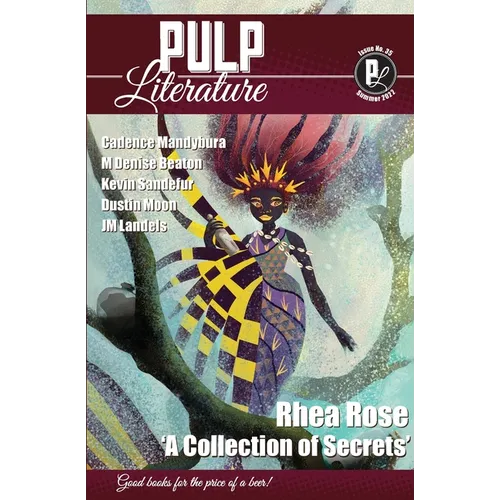 Pulp Literature Summer 2022: Issue 35 - Paperback