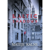 Baltic Shadows - Hardcover