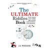 The Ultimate Riddles Book: Word Riddles, Brain Teasers, Logic Puzzles, Math Problems, Trick Questions, and More! - Paperback