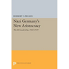 Nazi Germany's New Aristocracy: The SS Leadership,1925-1939 - Paperback