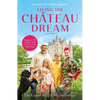 Living the Château Dream - Hardcover