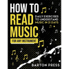 How to Read Music for Any Instrument: Daily Exercises to Understand Music in 21 Days - Paperback