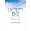 Recovery's Edge: An Ethnography of Mental Health Care and Moral Agency - Paperback