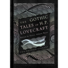The Gothic Stories of H. P. Lovecraft - Hardcover