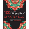 100 Magnificent Mandalas: Adult Coloring Book - Paperback