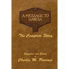A Message To Garcia: The Complete Story: A Facsimile Edition - Compiled and Edited by Charles M. Province - Paperback