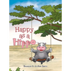 Happy as a Hippo - Hardcover