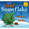 Grief Is Like a Snowflake - Paperback