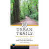 Urban Trails: Vancouver, Washington: Longview, Battle Ground, Camas, Yacolt Burn State Forest - Paperback