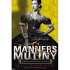 Manners & Mutiny - Paperback