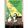 Bishop and Knight Save the Day: A World Champion's Favorite Studies - Paperback
