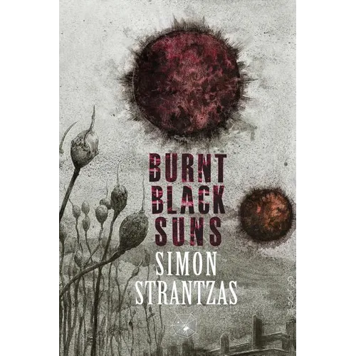 Burnt Black Suns: A Collection of Weird Tales - Paperback