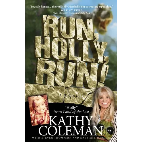 Run, Holly, Run!: A Memoir by Holly from 1970s TV Classic "Land of the Lost" - Paperback