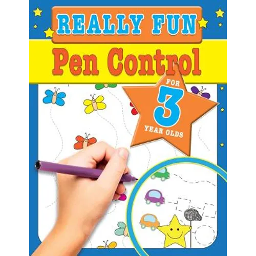 Really Fun Pen Control For 3 Year Olds: Fun & educational motor skill activities for three year old children - Paperback
