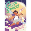 Grace Needs Space!: (A Graphic Novel) - Hardcover