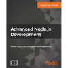 Advanced Node.js Development: Master Node.js by building real-world applications - Paperback
