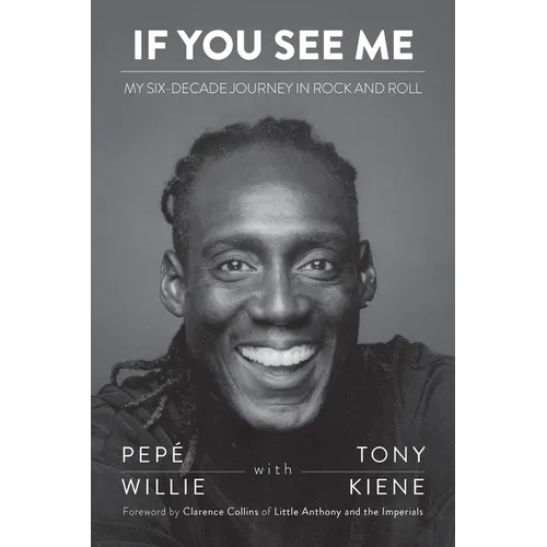 If You See Me: My Six-Decade Journey in Rock and Roll - Paperback