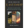 Are We Living in the Last Days?: Four Views of the Hope We Share about Revelation and Christ's Return - Paperback
