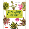 Growing Succulents: A Pictorial Guide (Over 1,500 Photos and 700 Plants) - Paperback
