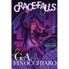 Grace Falls: Six Connected Stories of Wonder & Fright - Paperback