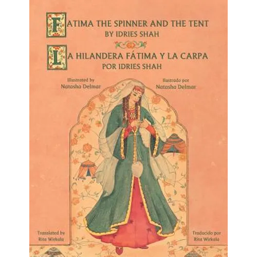 Fatima the Spinner and the Tent - La hilandera Fátima y la carp: English-Spanish Edition - Paperback