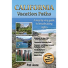 California Vacation Paths: A step-by-step guide to breathtaking sights: Regions of Hwy 395, Death Valley, Mono Lake... Yosemite National Park, Se - Paperback