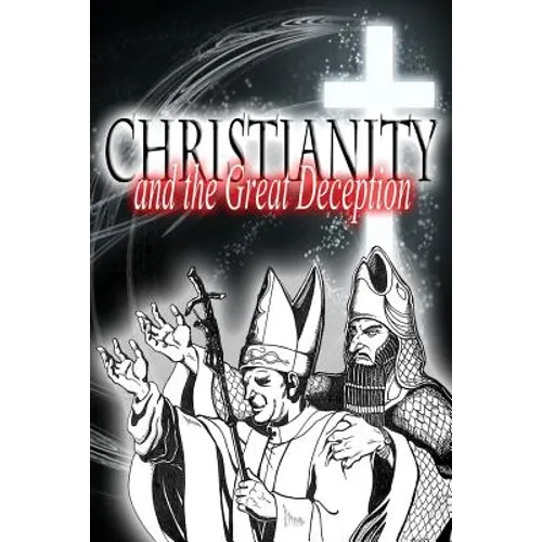 Christianity and the Great Deception - Paperback