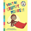 Don't Be Grumpy, Monkey!: Yoga to make you smile - Paperback