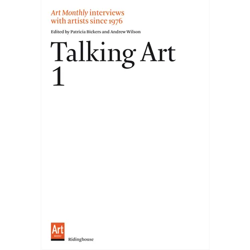 Talking Art 1: Interviews with Artists Since 1976 - Paperback