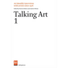 Talking Art 1: Interviews with Artists Since 1976 - Paperback