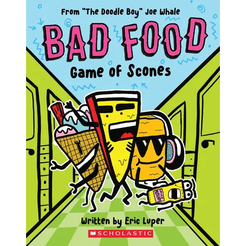 Game of Scones: From "The Doodle Boy" Joe Whale (Bad Food #1): Volume 1 - Paperback