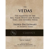 The Vedas (Index-Dictionary): For the Samhitas of the Rig, Yajur, Sama, and Atharva [single volume, unabridged] - Paperback